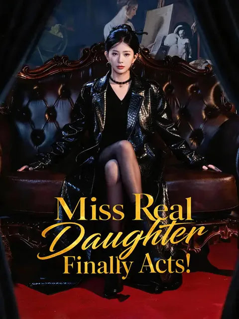 Miss Real Daughter Finally Acts!