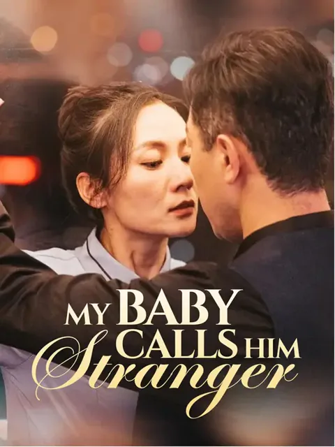 My Baby Calls Him Stranger