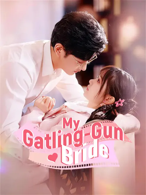 My Gatling-Gun Bride