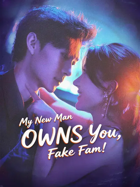 My New Man OWNS You, Fake Fam!