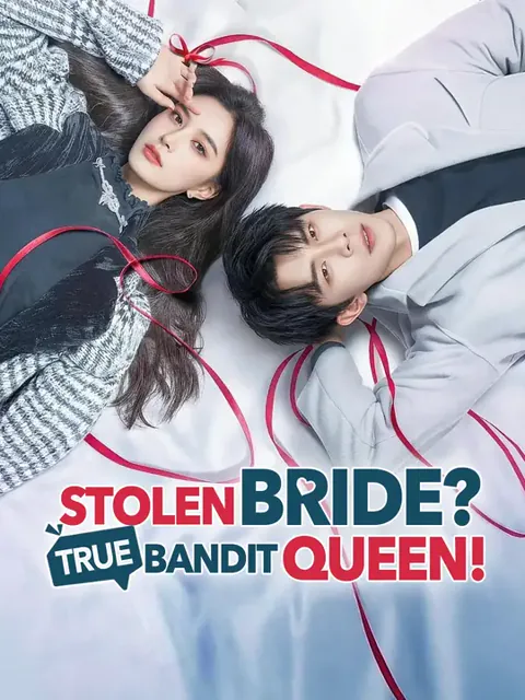 Stolen Bride? True Bandit Queen!