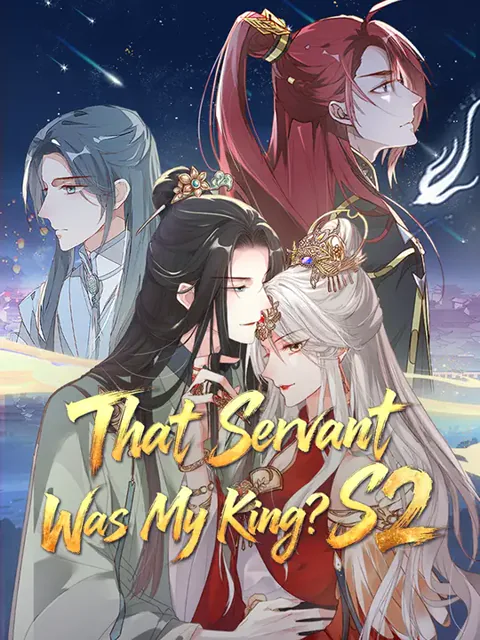 That Servant Was My King? S2