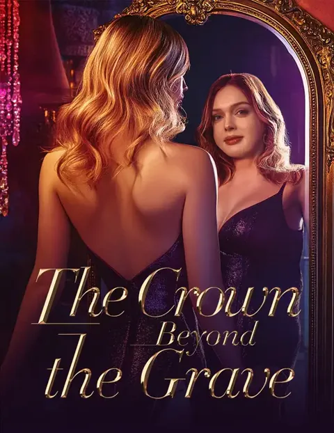The Crown Beyond the Grave