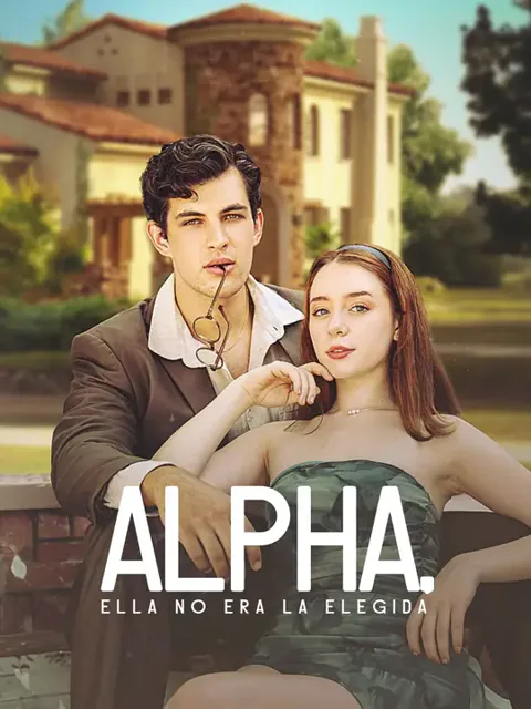Alpha, ella no era la elegida