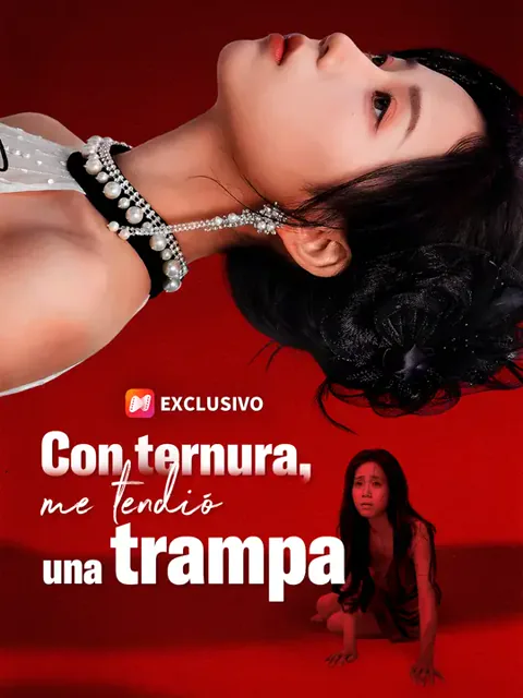 Con ternura, me tendió una trampa
