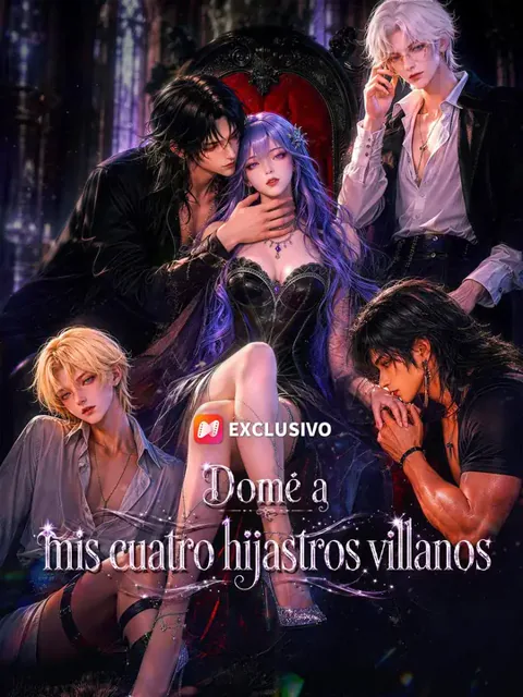 (Doblado) Domé a mis cuatro hijastros villanos
