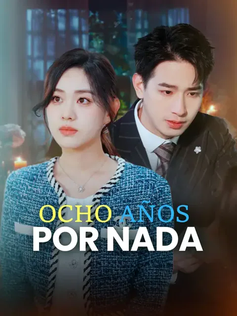 Ocho años por nada
