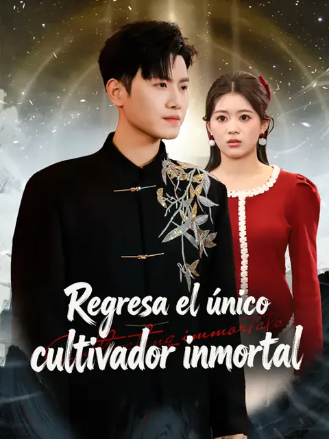 Regresa el único cultivador inmortal