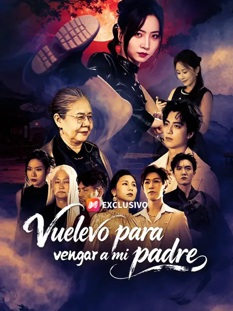 Vuelvo para vengar a mi padre