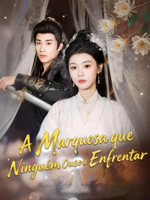 A Marquesa que Ninguém Ousou Enfrentar