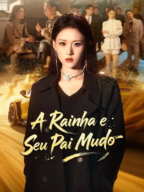 A Rainha e Seu Pai Mudo