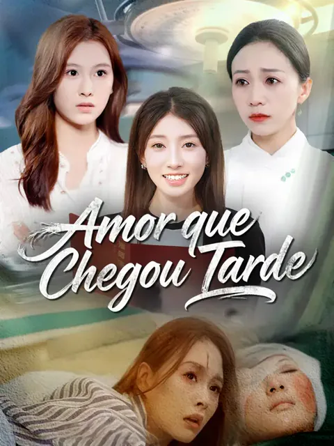 Amor que Chegou Tarde