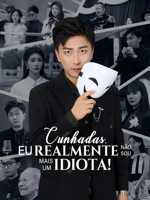 Cunhadas, Eu Realmente Não Sou Mais Um Idiota!
