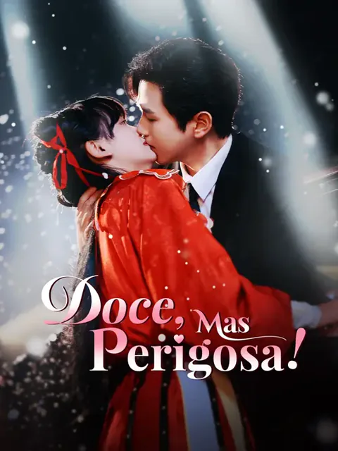 Doce, Mas Perigosa!