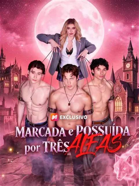(Dublagem) Marcada e Possuída por Três Alfas