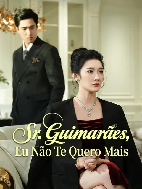 (Dublagem) Sr. Guimarães, Eu Não Te Quero Mais