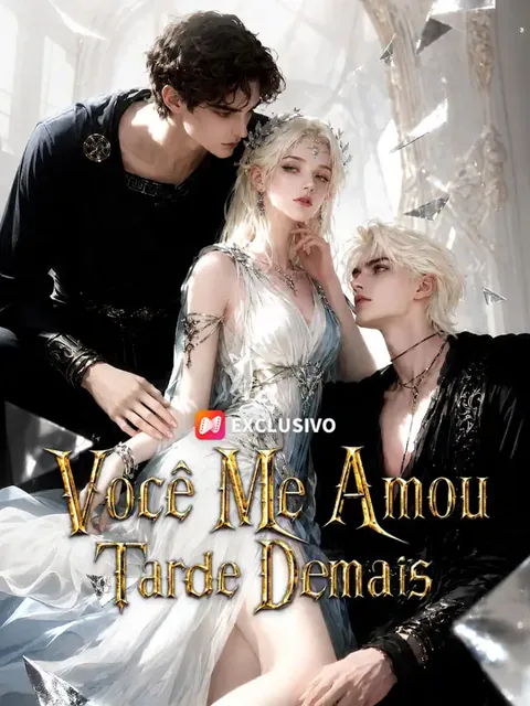 (Dublagem) Você Me Amou Tarde Demais
