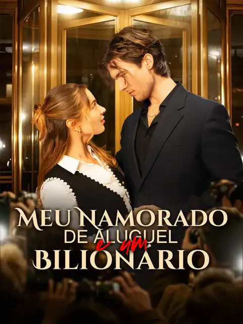 (Dublagem)Meu Namorado de Aluguel é um Bilionário