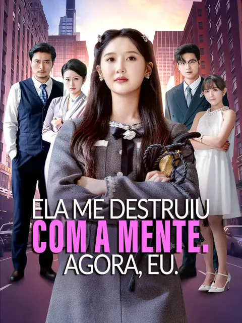 Ela Me Destruiu com a Mente. Agora, Eu.