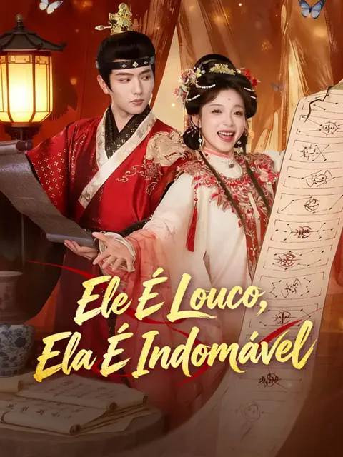 Ele É Louco, Ela É Indomável
