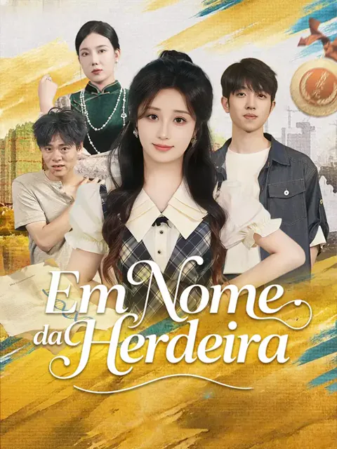 Em Nome da Herdeira