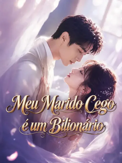 Meu Marido Cego é um Bilionário