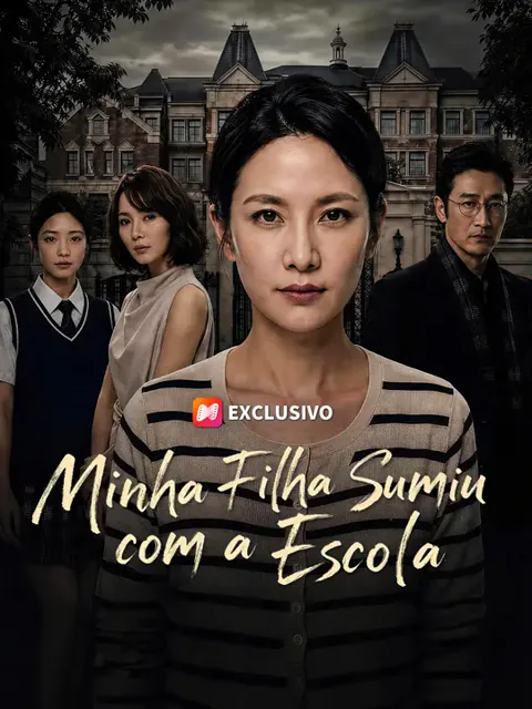 Minha Filha Sumiu com a Escola