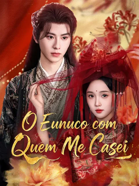 O Eunuco com Quem Me Casei