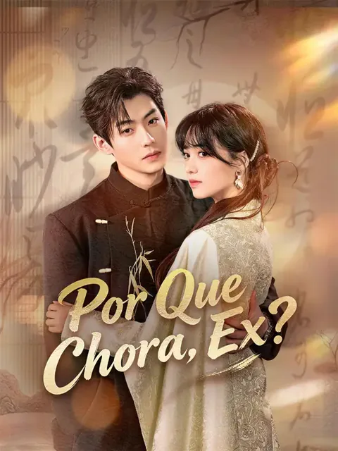 Por Que Chora, Ex?