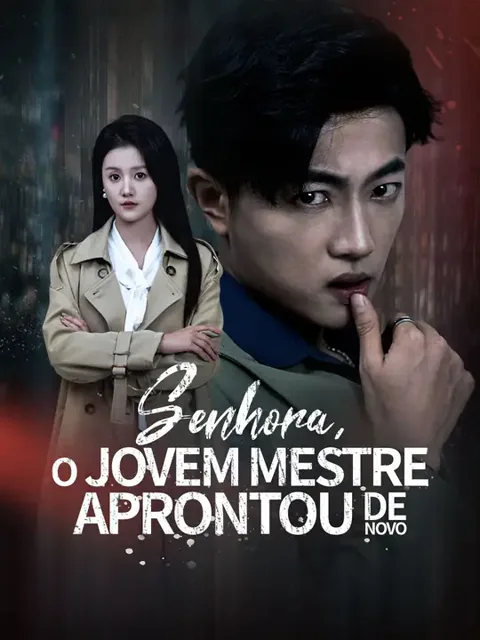 Senhora, o jovem mestre aprontou de novo