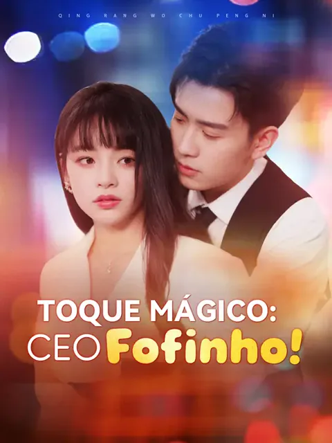 Toque Mágico: CEO Fofinho!
