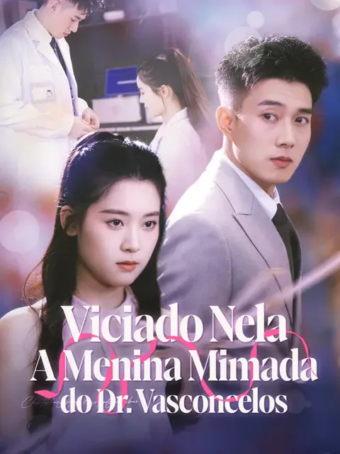 Viciado Nela: A Menina Mimada do Dr. Vasconcelos