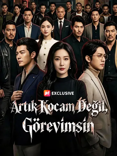 Artık Kocam Değil, Görevimsin