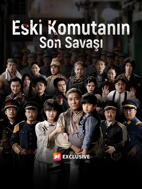 ​ Eski Komutanın Son Savaşı