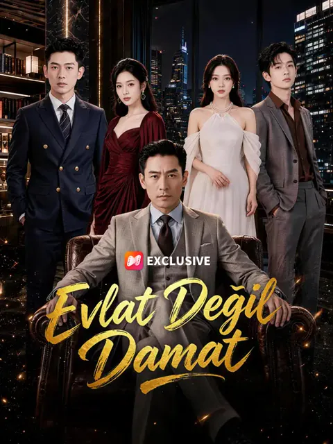 Evlat Değil Damat
