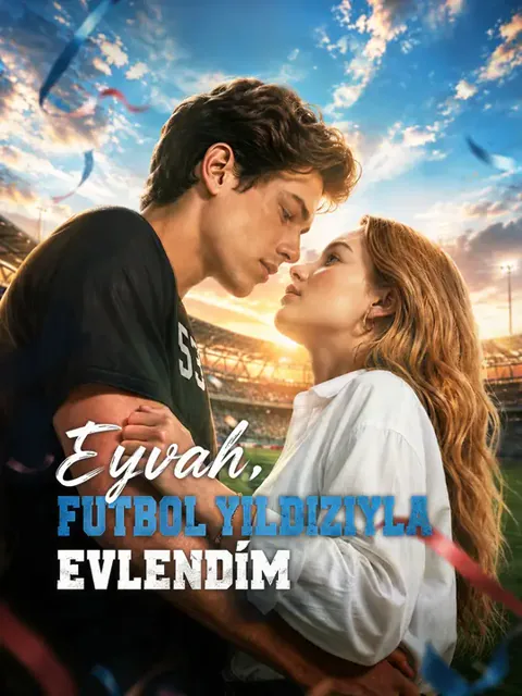Eyvah, Futbol Yıldızıyla Evlendim