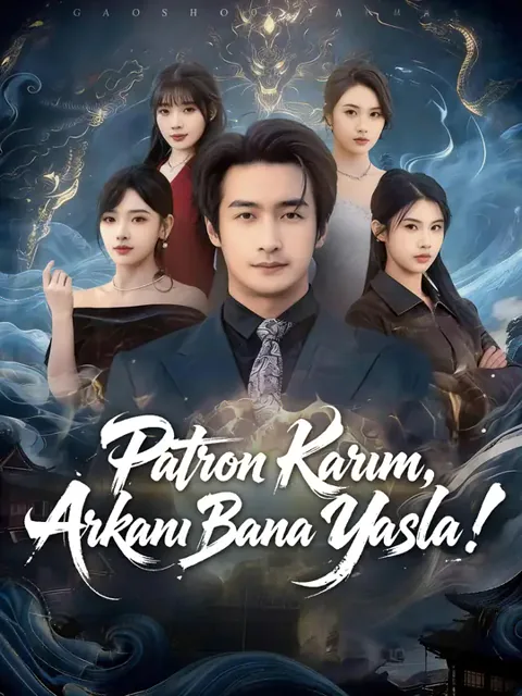 Patron Karım, Arkanı Bana Yasla!