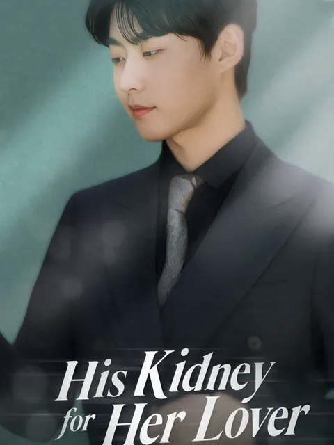 His Kidney for Her Lover