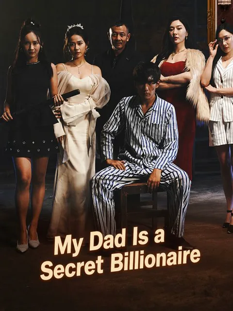 My Dad Is a Secret Billionaire