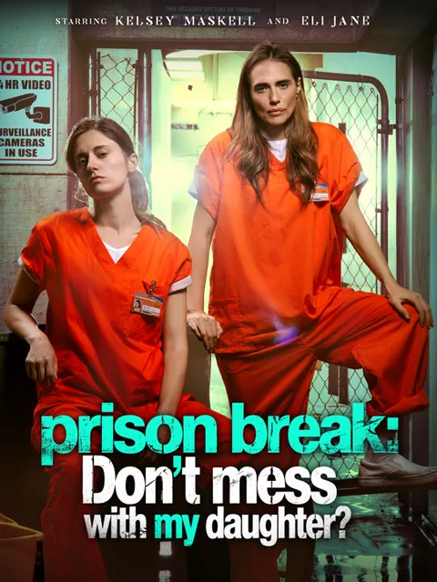 prison break：Don't mess with my daughter