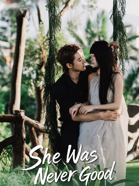 She Was Never Good