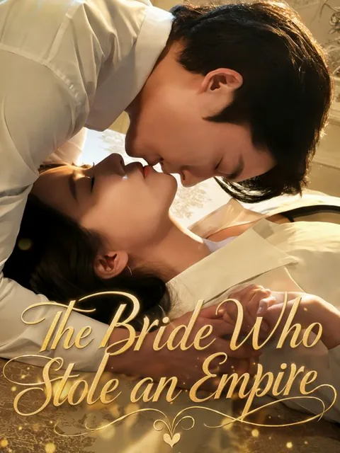 The Bride Who Stole an Empire