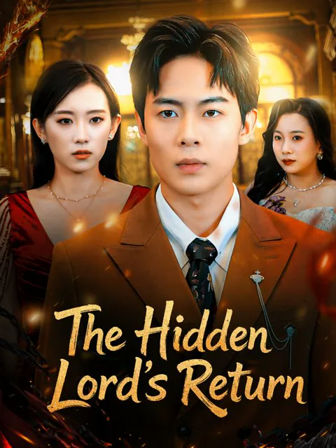 The Hidden Lord's Return