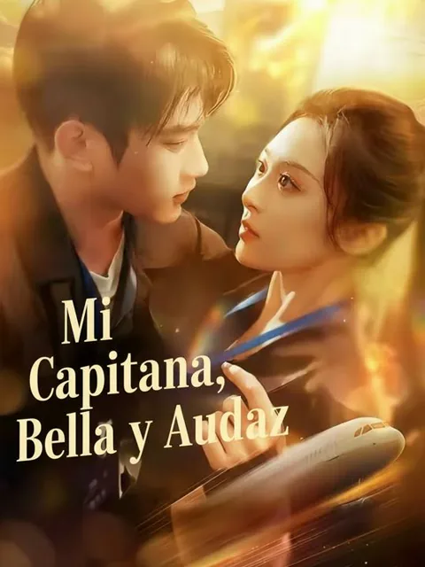 Mi Capitana, Bella y Audaz