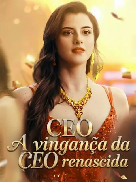 A vingança da CEO renascida