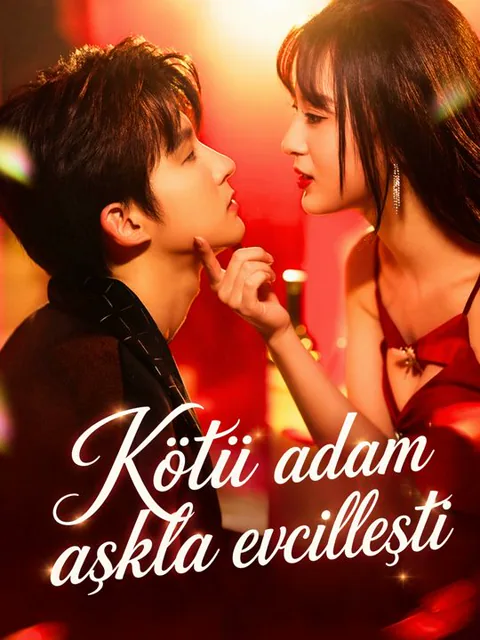 Kötü adam aşkla evcilleşti