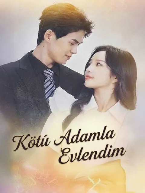 Kötü Adamla Evlendim