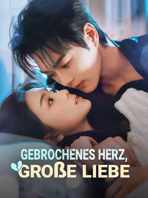Gebrochenes Herz, große Liebe