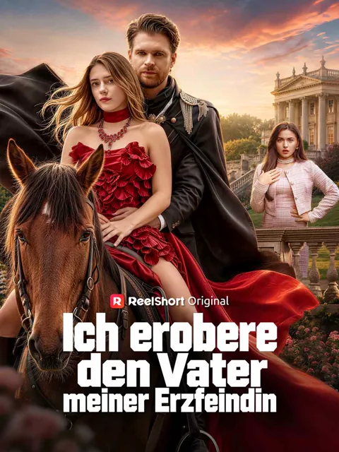 Ich erobere den Vater meiner Erzfeindin