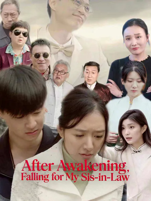 After Awakening, Falling for My Sis-in-Law
